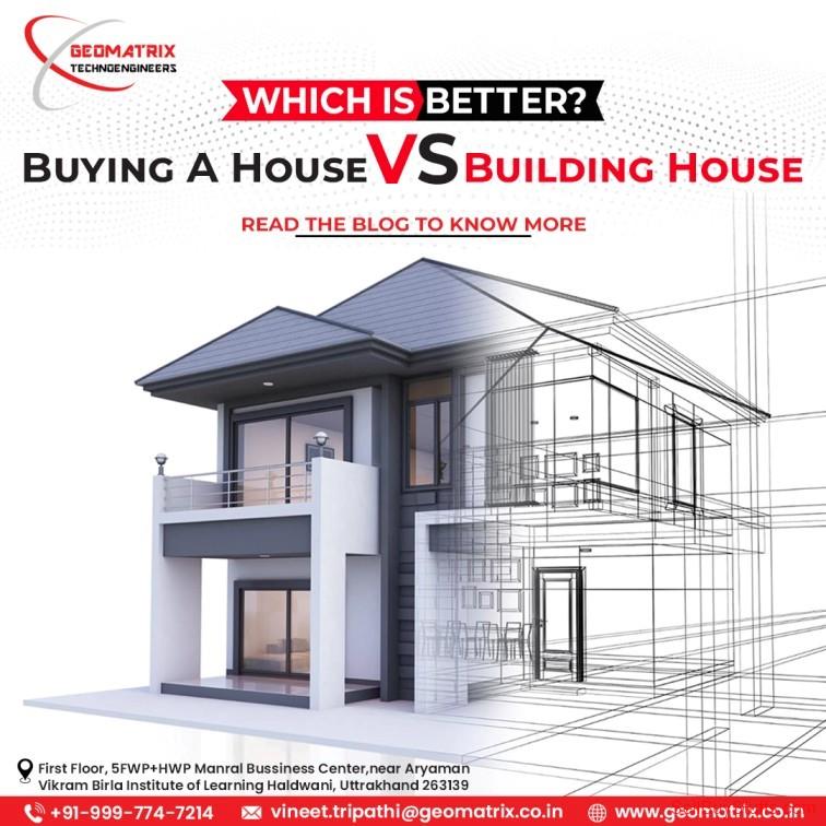 Haldwani Building House Vs Buying A House: Which Is Better?